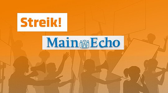 Warnstreikaufruf Main-Echo 25.02.2025 Tarif Tageszeitungen 2025